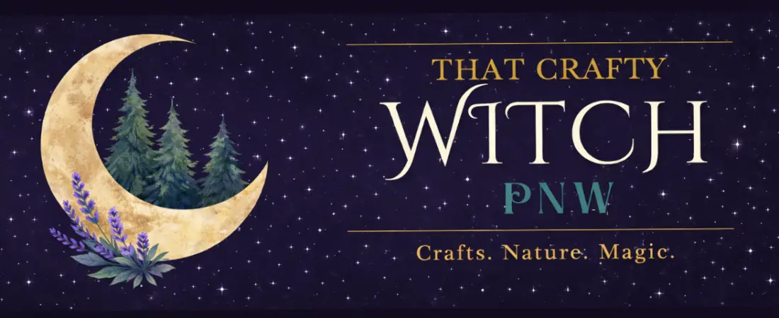 Welcome to That Crafty Witch PNW—Where Magic Lives in the Everyday